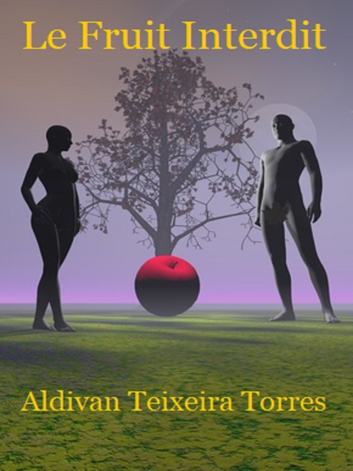 Title details for Le Fruit Interdit by Aldivan  Teixeira Torres - Available